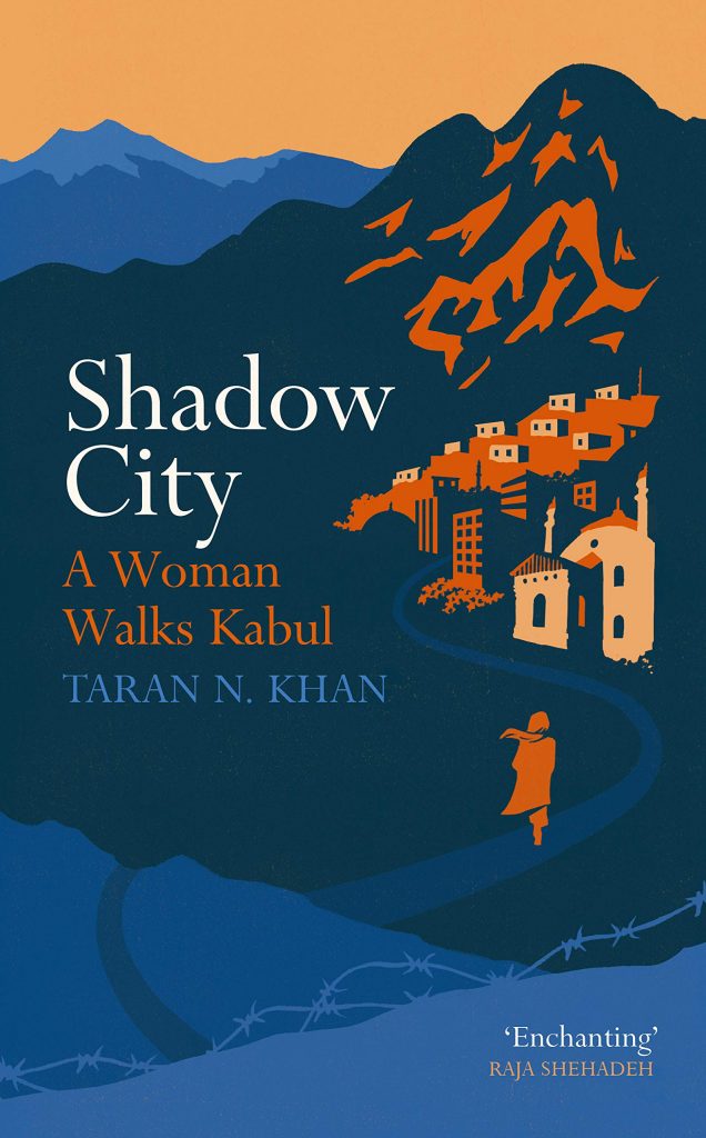 Book Cover: Shadow City: A Woman Walks Kabul