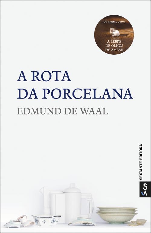 Book Cover: A Rota da Porcelana